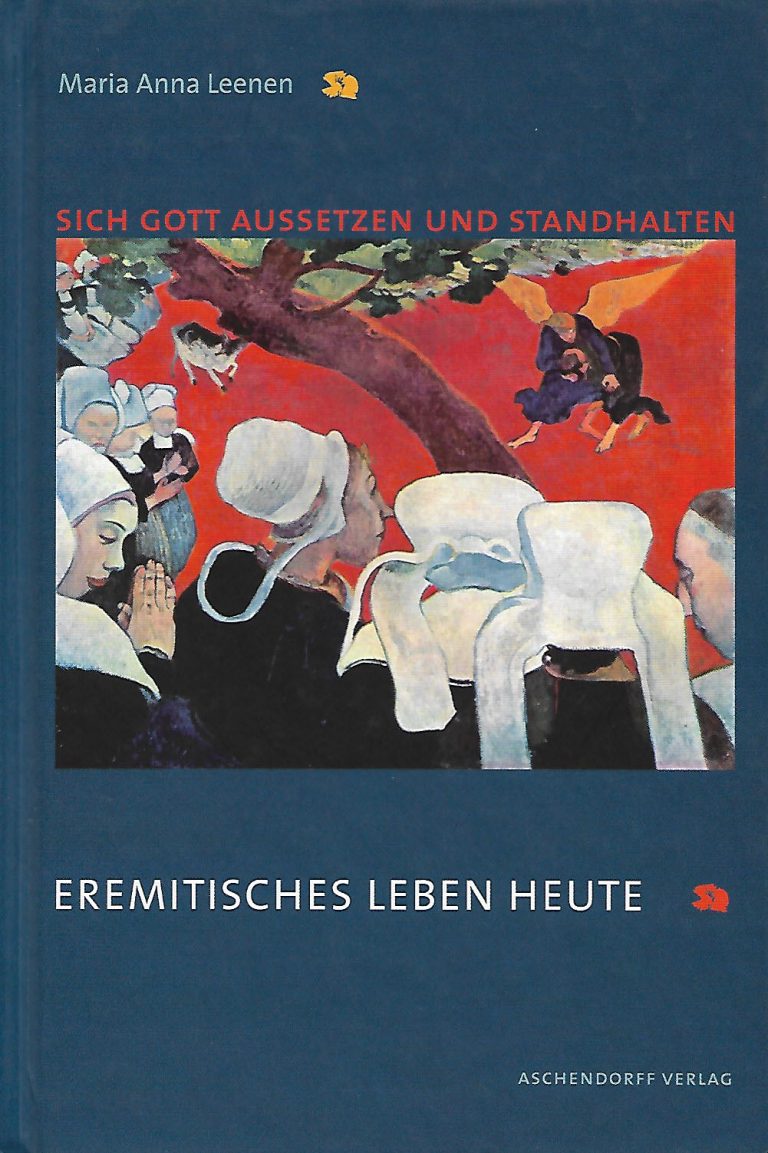 Eremitisches Leben heute - Maria Anna Leenen